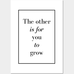 The other is for you to grow - Spiritual Quotes Posters and Art